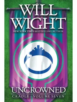 Uncrowned, Hardback/Will Wight