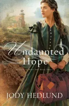 Undaunted Hope, Paperback/Jody Hedlund