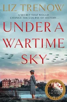 Under a Wartime Sky, Paperback/Liz Trenow