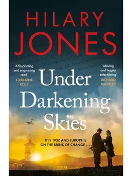 Under Darkening Skies. Love, war, courage - and a life-changing medical discovery, Paperback/Hilary Jones