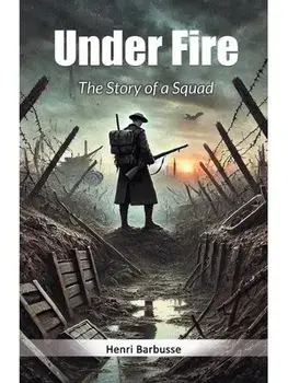 Under Fire The Story of a Squad, Paperback/***