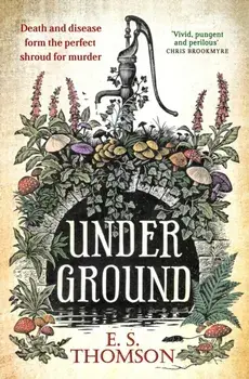 Under Ground, Paperback/E. S. Thomson
