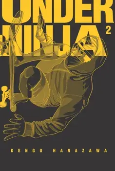 Under Ninja, Volume 2, Paperback/Kengo Hanazawa