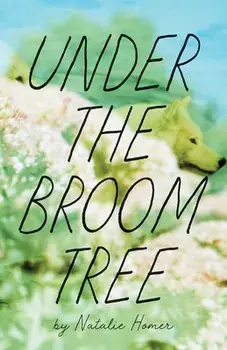Under the Broom Tree, Paperback/Natalie Homer
