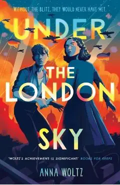 Under the London Sky - Anna Woltz