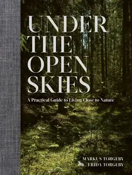 Under the Open Skies, Hardback/Markus Torgeby