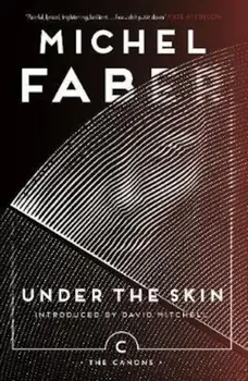 Under The Skin, Paperback/Michel Faber