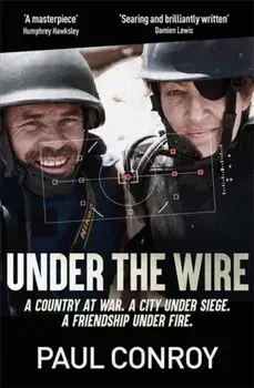 Under the Wire, Paperback/Paul Conroy