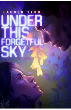Under This Forgetful Sky - Lauren Yero