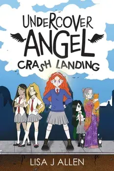 Undercover Angel: Crash Landing, Paperback/Lisa J Allen