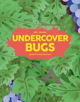 Undercover Bugs, Hardback/Mia Cassany