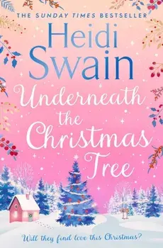 Underneath the Christmas Tree, Paperback/Heidi Swain