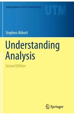 Understanding Analysis - Stephen Abbott