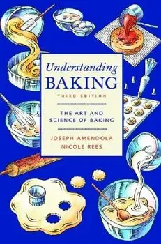 Understanding Baking: The Art and Science of Baking, Paperback/Joseph Amendola