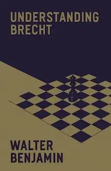 Understanding Brecht. New ed, Paperback/Walter Benjamin