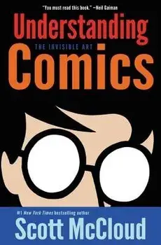Understanding Comics: The Invisible Art, Paperback/Scott McCloud