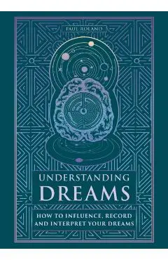 Understanding Dreams - Paul Roland
