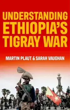 Understanding Ethiopia's Tigray War, Paperback/***