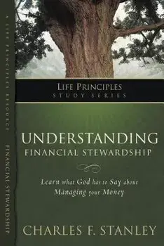Understanding Financial Stewardship, Paperback/Charles F. Stanley