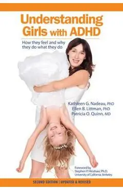 Understanding Girls with ADHD, Updated and Revised