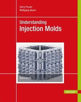 Understanding Injection Molds 2e, Hardcover/***