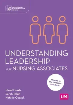 Understanding Leadership for Nursing Associates, Paperback/Natalie Cusack