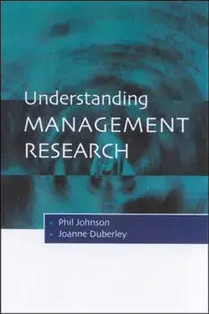 Understanding Management Research. An Introduction to Epistemology, Paperback/Joanne Duberley