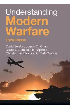 Understanding Modern Warfare - David Jordan