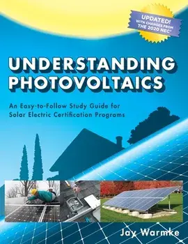 Understanding Photovoltaics: Designing and Installing Residential Solar Systems (2021), Paperback/Jay Warmke