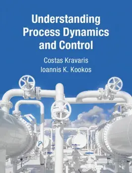 Understanding Process Dynamics and Control, Hardback/Ioannis K. Kookos
