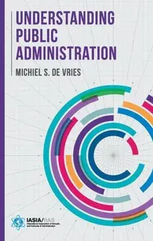 Understanding Public Administration, Paperback/Michiel S. de Vries
