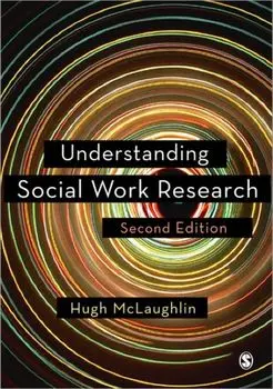 Understanding Social Work Research. 2 Revised edition, Paperback/Hugh McLaughlin