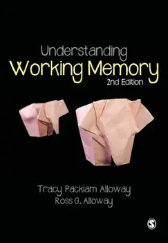Understanding Working Memory, Paperback/Ross G. Alloway
