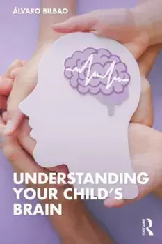 Understanding Your Child's Brain, Paperback/***