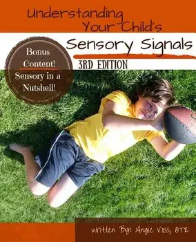 Understanding Your Child's Sensory Signals: A Practical Daily Use Handbook for Parents and Teachers, Paperback (3rd Ed.)/Angie Voss Otr