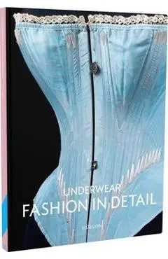 Underwear: Fashion in Detail - Eleri Lynn