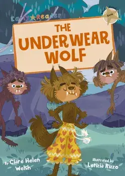Underwear Wolf (Gold Early Reader), Paperback/Clare Welsh