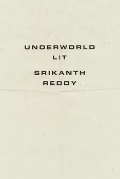 Underworld Lit, Paperback/Srikanth Reddy