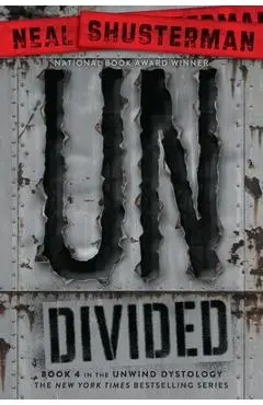 Undivided, Volume 4 - Neal Shusterman