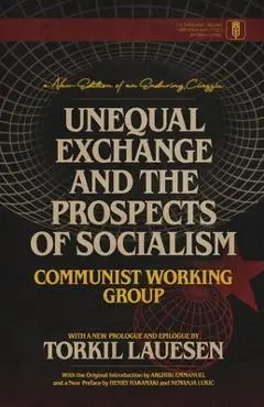 Unequal Exchange and the Prospects of Socialism - Torkil Lauesen