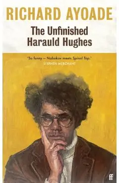 Unfinished Harauld Hughes - Richard Ayoade