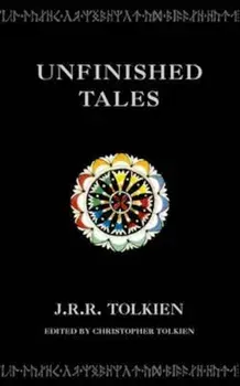 Unfinished Tales, Paperback/J R R Tolkien