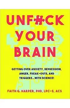 Unfuck Your Brain