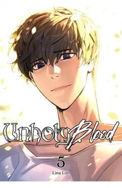 Unholy Blood, Vol. 5 - Lina Lim