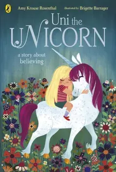 Uni the Unicorn, Paperback/Amy Krouse Rosenthal