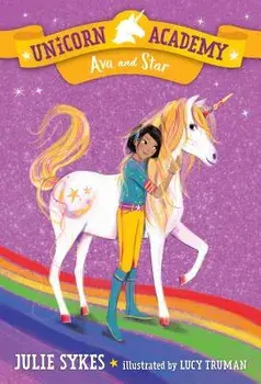 Unicorn Academy #3: Ava and Star, Paperback/Julie Sykes