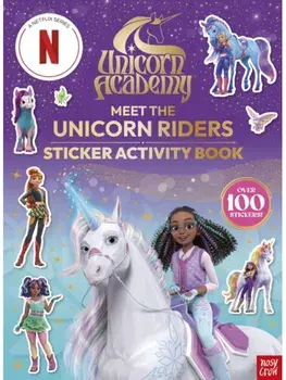 Unicorn Academy: Meet the Unicorn Riders: Sticker Activity Book. With over 100 magical stickers, Paperback/Nosy Crow Ltd