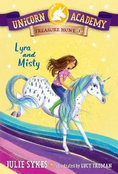 Unicorn Academy Treasure Hunt #1: Lyra and Misty, Paperback/Julie Sykes