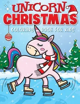 Unicorn Christmas Coloring Book for Kids: The Best Christmas Stocking Stuffers Gift Idea for Girls Ages 4-8 Year Olds - Girl Gifts - Cute Unicorns Col, Paperback/Big Dreams Art Supplies