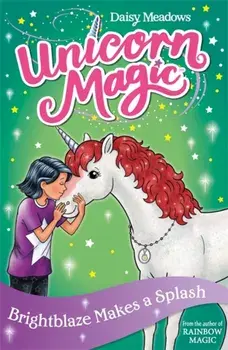 Unicorn Magic: Brightblaze Makes a Splash. Series 3 Book 2, Paperback/Daisy Meadows